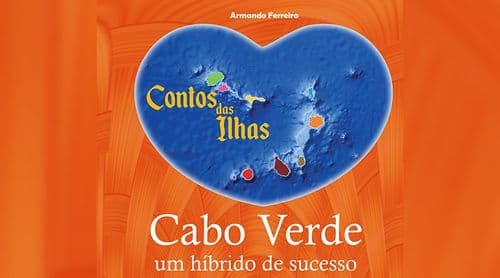 “Contos das Ilhas” resgata memórias, tradições e imaginário cabo-verdiano em nova obra de Armando Ferreira