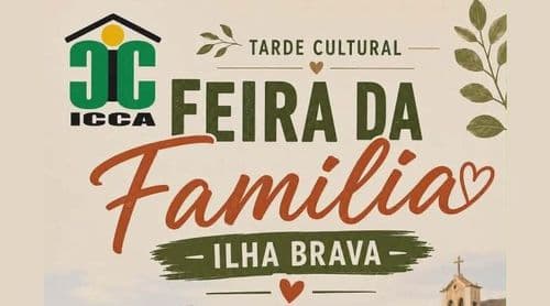 Brava: ICCA promove Feira da Família para assinalar o Mês da Família e reforçar a parentalidade positiva
