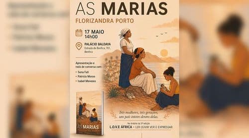 Portugal: Escritora Florizandra Porto lança em Lisboa novo romance “As Marias” sobre a resiliência feminina