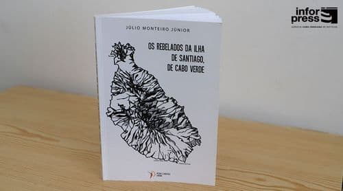 Livro Os Rebelados da Ilha de Santiago resgata estudo confidencial do período colonial