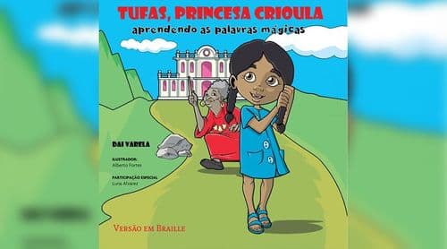 ENTREVISTA: Dai Varela diz que "Tufas, Princesa Crioula" nasceu para dar às crianças cabo-verdianas uma heroína com quem se identifiquem