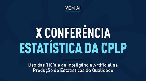 Cidade da Praia acolhe a X Conferência Estatística da CPLP