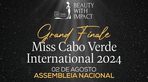Miss Cabo Verde Internacional 2024 acontece a 02 de Agosto na Assembleia Nacional 