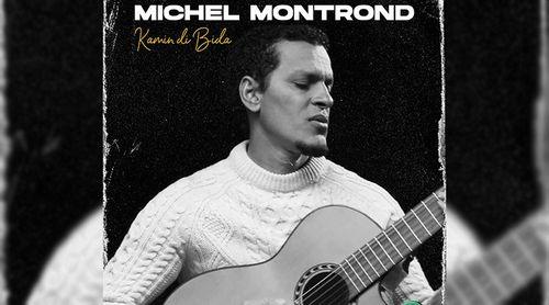 Música: Michel Montrond lança novo single “kamin di bida”