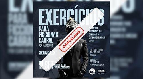 Portugal: Conferência-performance “Exercícios para Ficcionar Cabral” no CCCV cancelada devido a luto nacional