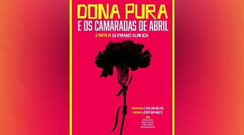 Portugal: Peça “Dona Pura e os camaradas de Abril” em exibição 23 e 24 de Maio no FITEI