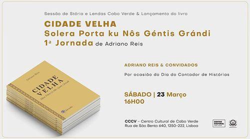 Portugal: Lançamento do livro e sessão de “stórias” com Adriano Reis celebra o Dia Internacional do Contador de Histórias