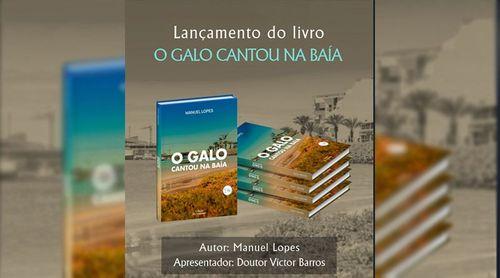 Portugal: “O Galo cantou na Baía” de Manuel Lopes apresentado este sábado na Feira do Livro de Lisboa