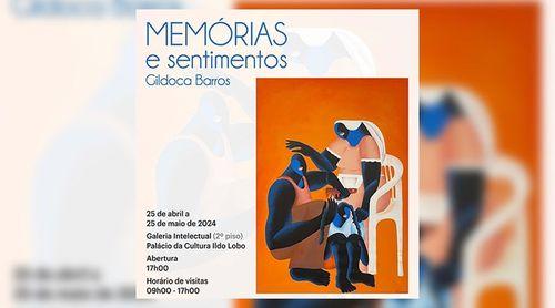 Gildoca Barros traz exposição "Memórias e Sentimentos" à cidade da Praia